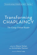 Transforming Chaplaincy: The George Fitchett Reader - Paperback
