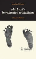Macleod's Introduction to Medicine: A Doctor's Memoir - Paperback