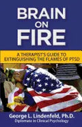 Brain On Fire: : A Therapist's Guide to Extinguishing the Flames of PTSD (Black and White Edition) - Paperback