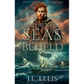 And All the Seas Beheld - Paperback