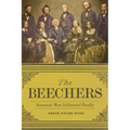 The Beechers: America's Most Influential Family - Hardcover