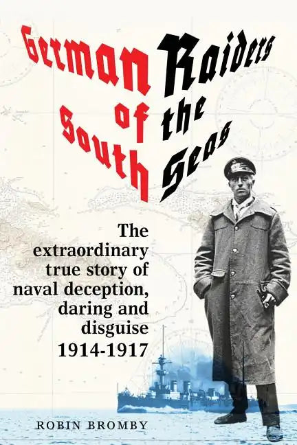 German Raiders of the South Seas - Paperback