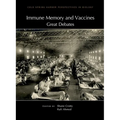 Immune Memory and Vaccines: Great Debates - Hardcover