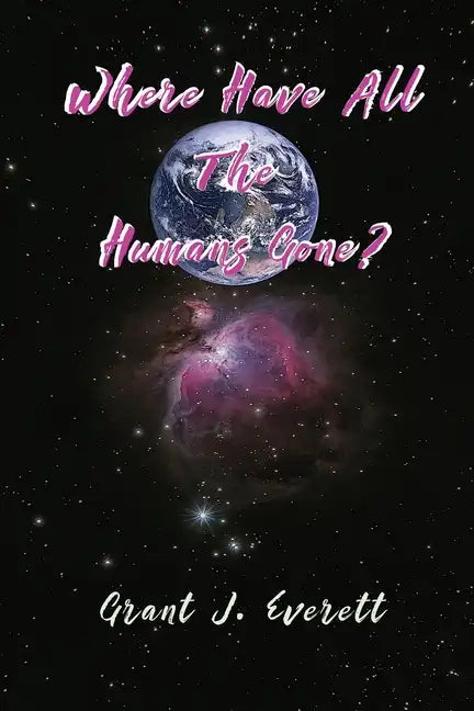 Where have all the Humans gone? - Paperback