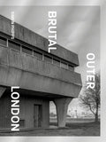 Brutal Outer London - Hardcover