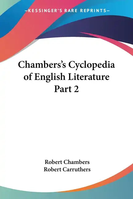 Chambers's Cyclopedia of English Literature Part 2 - Paperback