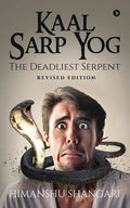 Kaal Sarp Yog: The Deadliest Serpent: Revised Edition - Paperback