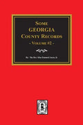 Some Georgia County Records, Volume #2 - Paperback