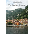 The Italian Summer: Golf, Food, and Family at Lake Como - Paperback