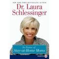 In Praise of Stay-At-Home Moms - Paperback