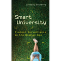 Smart University: Student Surveillance in the Digital Age - Hardcover