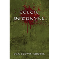 Celtic Betrayal - Paperback