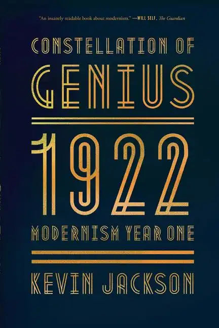 Constellation of Genius: 1922: Modernism Year One - Paperback