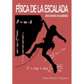 Física de la Escalada: de la teoría a la práctica - Paperback