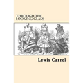 Through the Looking-Glass - Paperback