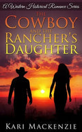 The Cowboy and the Rancher's Daughter - Paperback