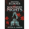 Haunted Echoes & Southern Nights - Paperback