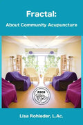Fractal: About Community Acupuncture - Paperback