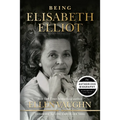Being Elisabeth Elliot: The Authorized Biography: Elisabeth's Later Years - Hardcover