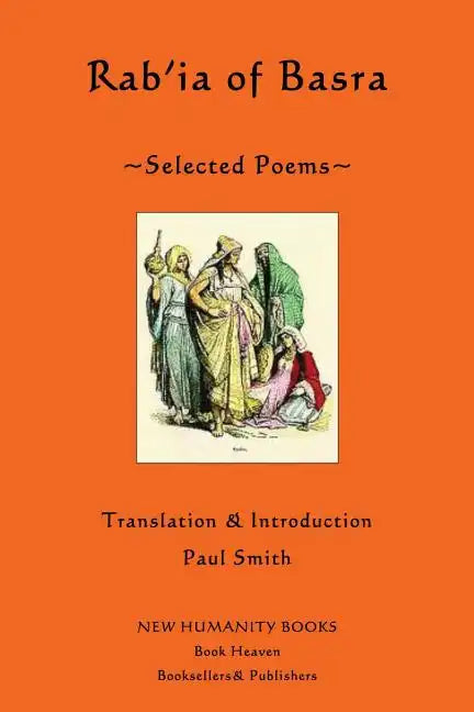 Rab'ia of Basra: Selected Poems - Paperback