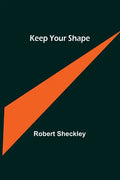Keep Your Shape - Paperback