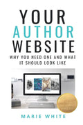 Your Author Website: Why You Need One and What it Should Look Like - Paperback