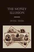 The Money Illusion - Paperback