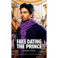 Fake Dating the Prince - Paperback