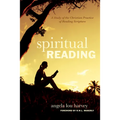 Spiritual Reading: A Study of the Christian Practice of Reading Scripture - Paperback
