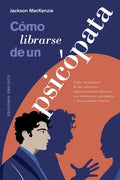 Cómo Librarse de Un Psicópata - Paperback