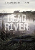 Dead River - Hardcover