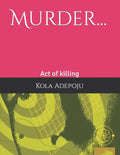 Murder...: Act of killing - Paperback