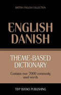 Theme-based dictionary British English-Danish - 7000 words - Paperback