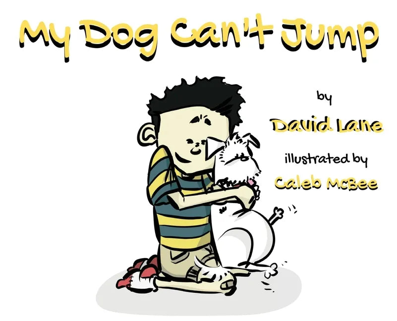My Dog Can't Jump - Hardcover