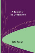 A Knight of the Cumberland - Paperback