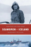 Seawomen of Iceland: Survival on the Edge - Hardcover