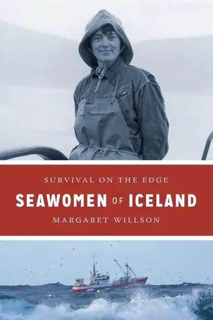 Seawomen of Iceland: Survival on the Edge - Hardcover