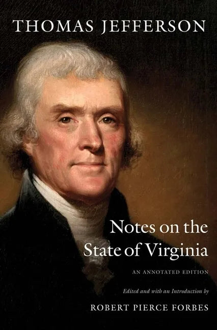 Notes on the State of Virginia: An Annotated Edition - Paperback