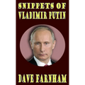 Snippets Of Vladimir Putin - Paperback