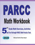 PARCC Math Workbook: 5th Grade Math Exercises, Activities, and Two Full-Length PARCC Math Practice Tests - Paperback