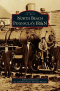 North Beach Peninsula's IR&N - Hardcover