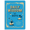 Daily Wisdom for Boys: 365 Encouraging Devotions and Prayers - Imitation Leather