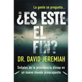 The ��Es Este El Fin?: Se��ales de la Providencia Divina En Un Nuevo Mundo Preocupante - Paperback