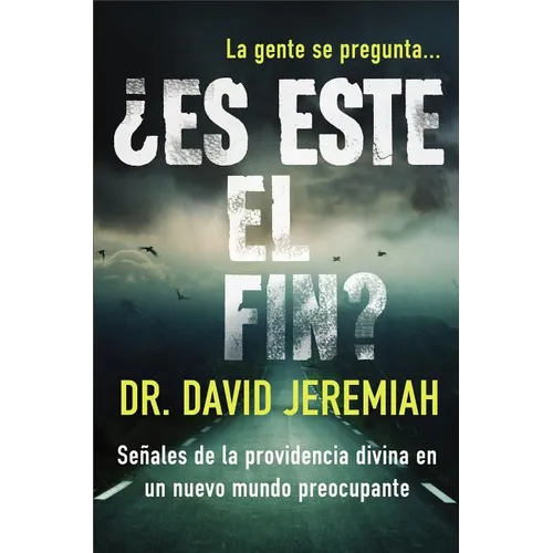 The ��Es Este El Fin?: Se��ales de la Providencia Divina En Un Nuevo Mundo Preocupante - Paperback