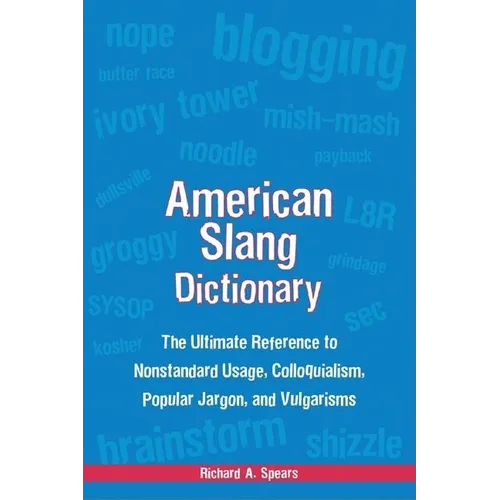 American Slang Dictionary, Fourth Edition - Paperback