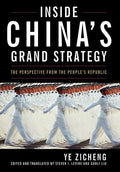 Inside China's Grand Strategy: The Perspective from the People's Republic - Hardcover