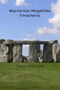 Mysterious Megalithic Structures - Paperback