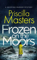 FROZEN ON THE MOORS a gripping murder mystery - Paperback