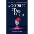 A Cocktail To Die For - Paperback