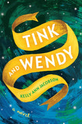 Tink and Wendy - Paperback